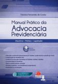 MANUAL PRÁTICO DE ADVOCACIA PREVIDENCIÁRIA - 4a Edição